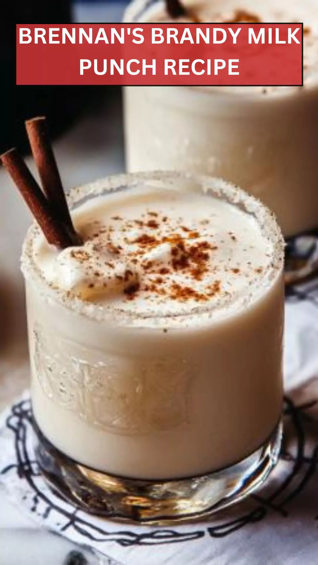 Best Brennan’s Brandy Milk Punch Recipe