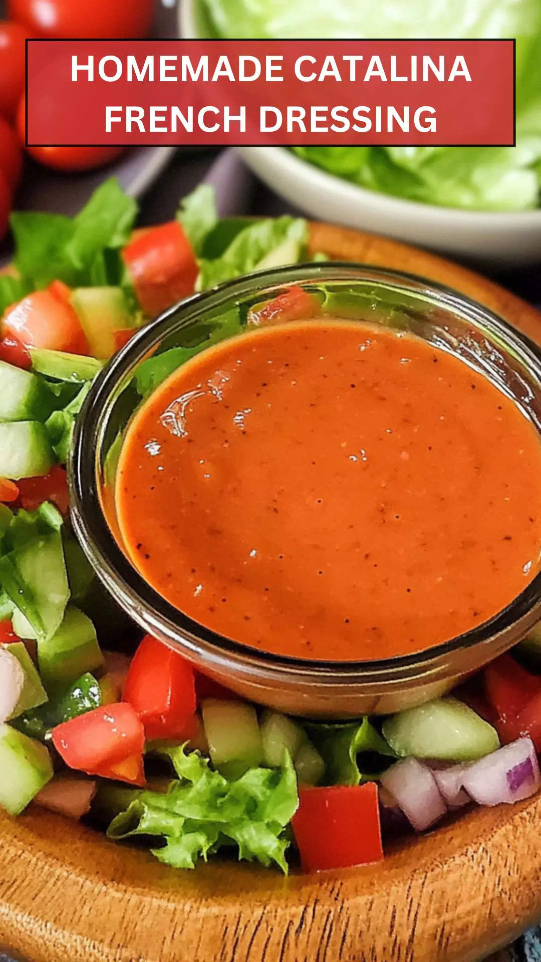 Best Homemade Catalina French Dressing